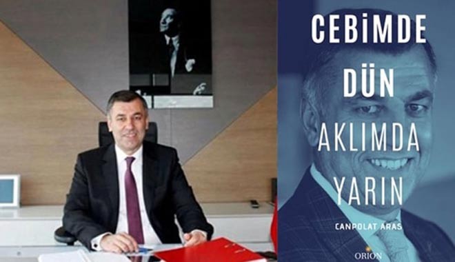 Canpolat Aras’ın 'Cebimde Dün Aklımda Yarın' isimli kitabı çıktı