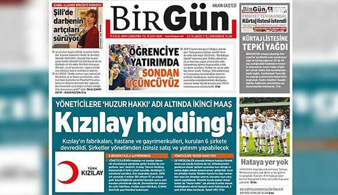 Cumhuriyet'in ardından BirGün'e de ceza kesildi; Kızılay haberleri gerekçe gösterildi