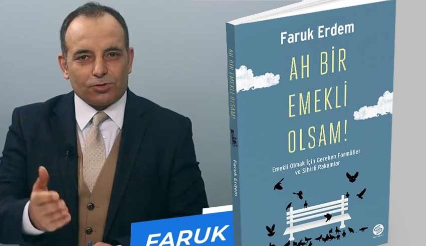 Faruk Erdem'in yeni kitabı çıktı: Ah Bir Emekli Olsam!