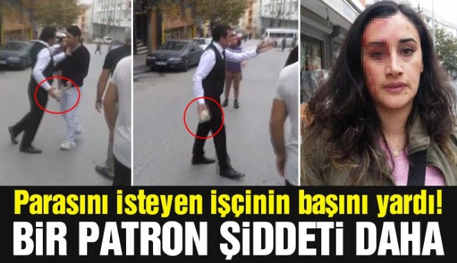 Patron şiddeti! Tazminatını alamayan kadın işçisinin başını yardı!