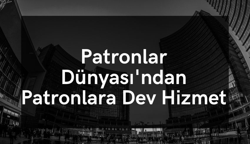 Patronlar Dünyası'nın medya gücünden şirketiniz nasıl yararlanabilir?