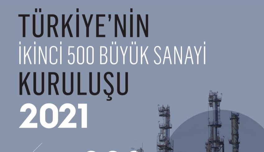 Sanayinin ikinci 500 büyüğü belli oldu: İşte ikinci 500 tam listesi